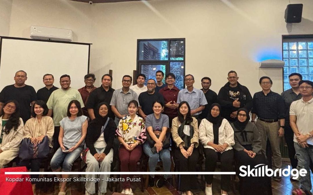 Kopdar Komunitas Ekspor SkillBridge: Networking, Sharing, dan Insight Ekspor Impor