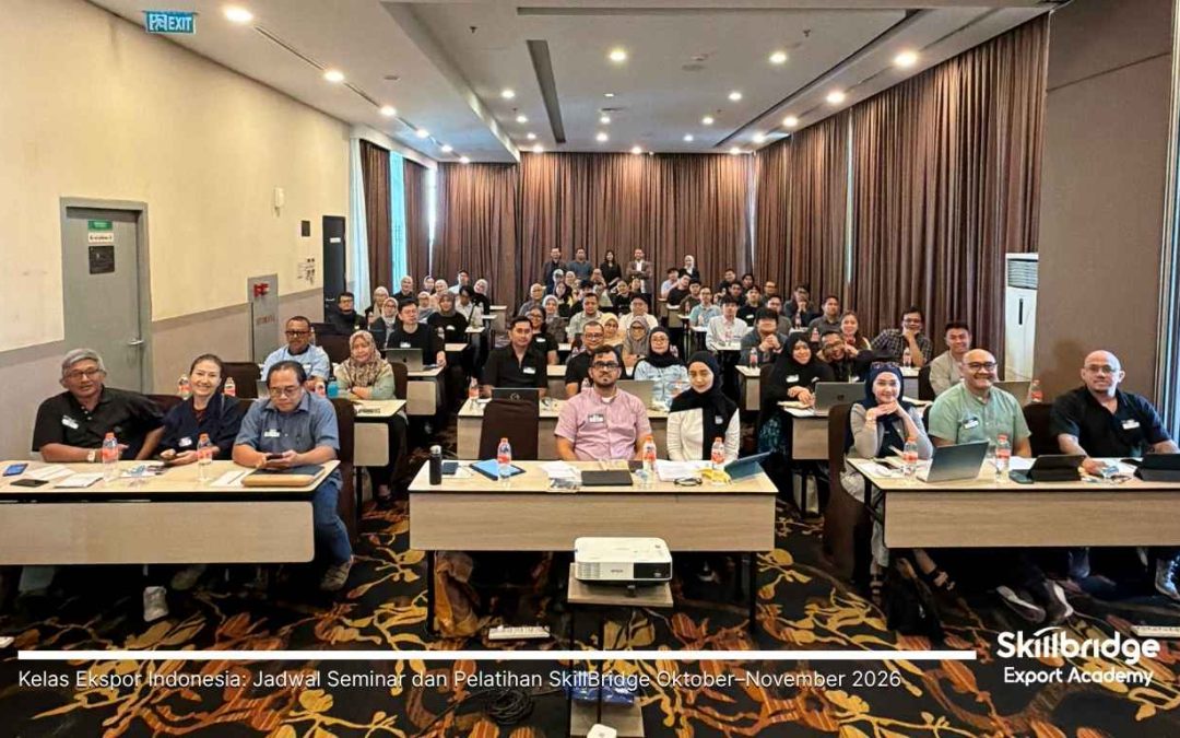 Kelas Ekspor Indonesia: Jadwal Seminar dan Pelatihan SkillBridge Oktober–November 2026